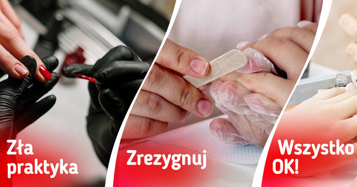 11 sygnałów ostrzegawczych, które pomogą ci rozpoznać niekompetentną manicurzystkę