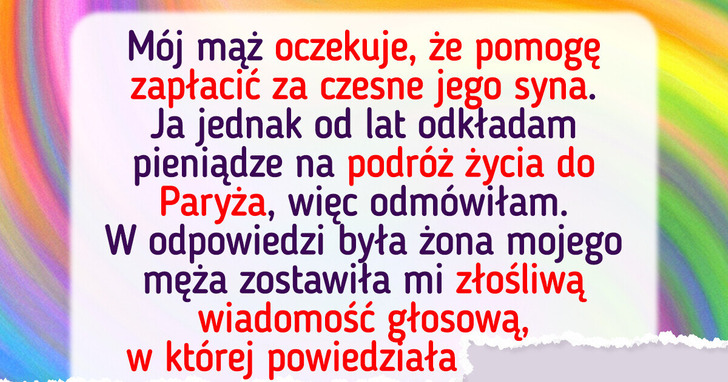 Postanowiłam nie płacić za studia pasierba, przez co rozpętała się burza w rodzinie