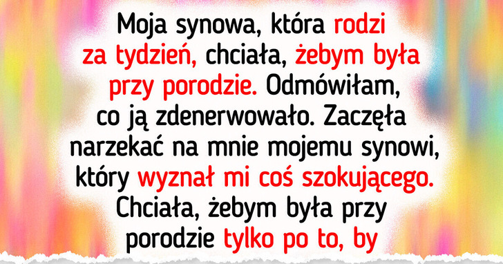 Odmówiłam bycia przy porodzie mojej synowej — jestem babcią, nie pielęgniarką
