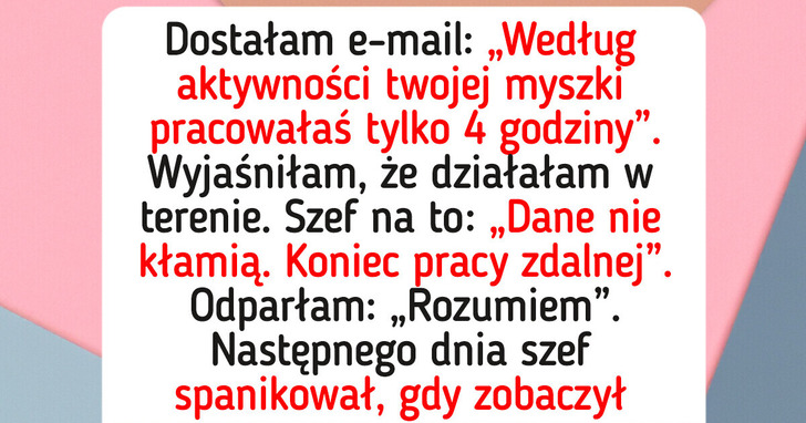 Nie pozwolę się śledzić przy zdalnej pracy — nie trzeba mnie niańczyć
