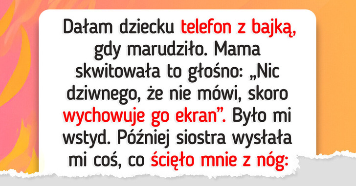 Nie wybaczę matce, iż publicznie podważyła moje rodzicielstwo