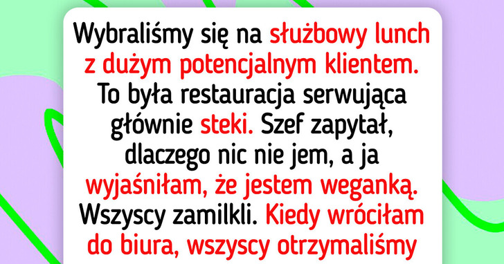 Odmówiłam mięsa podczas służbowego lunchu. Teraz wszyscy w firmie o tym mówią