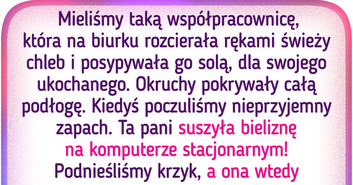 27 koszmarnych współpracowników, którzy mogą zamienić miejsce pracy w piekło