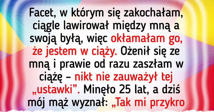 18 niewinnych kłamstw, które miały wielkie konsekwencje