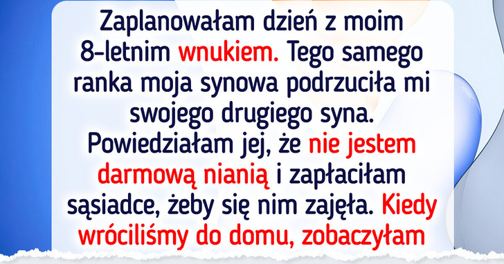 Chciałam tylko spędzić czas z ukochanym wnukiem — nie przewidziałam konsekwencji