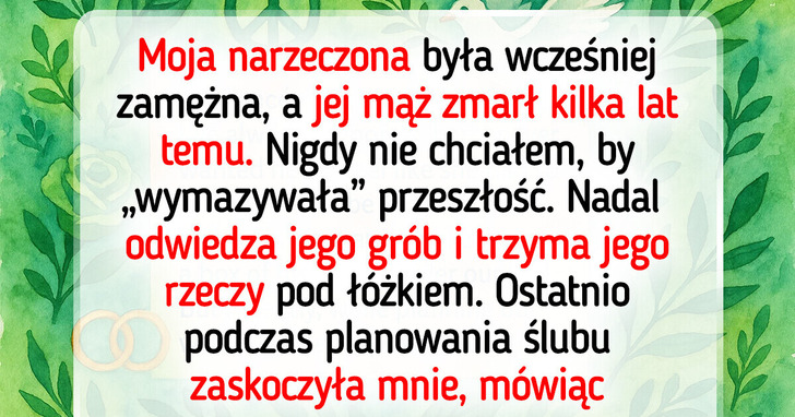 Kocham moją narzeczoną, ale jej przeszłość nie daje mi spokoju