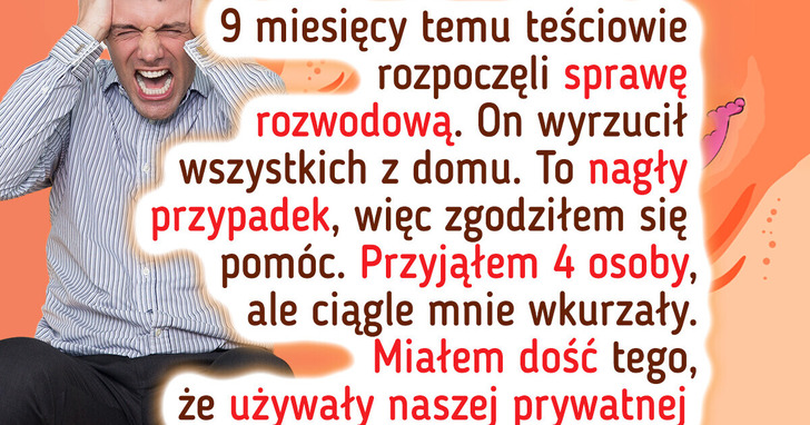 Biorę rozwód z żoną, bo jej roszczeniowa rodzina okupuje nasz dom