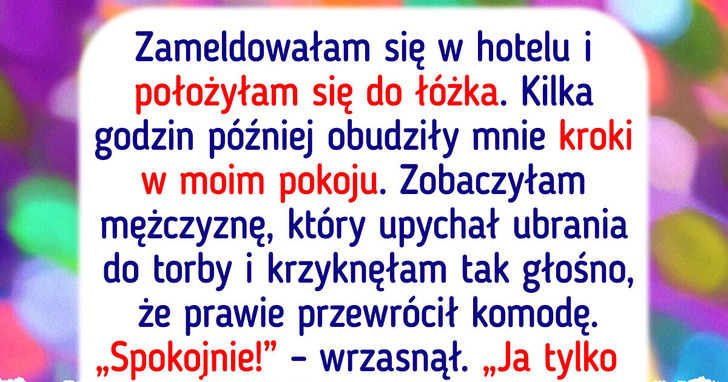 10 osób, które zameldowały się w hotelu i od razu chciały stamtąd uciec