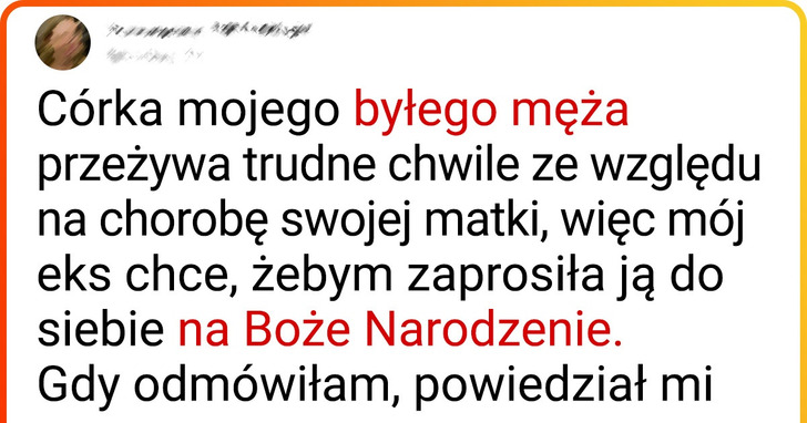 Mój były mąż wściekł się na mnie, bo nie chcę, żeby jego córka spędzała Boże Narodzenie z moją rodziną