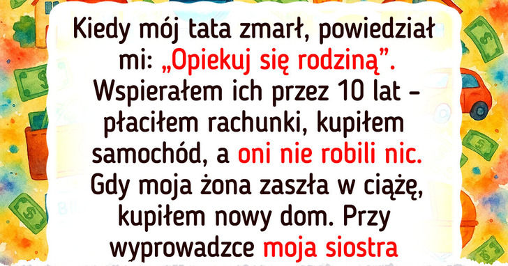 Utrzymywałem rodzinę przez lata — a gdy moja żona zaszła w ciążę, oni obrócili się przeciwko mnie