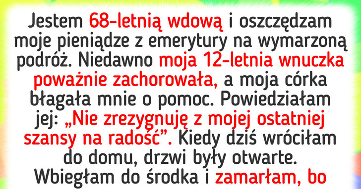Wybrałam własne dobro, zamiast ratować wnuczkę