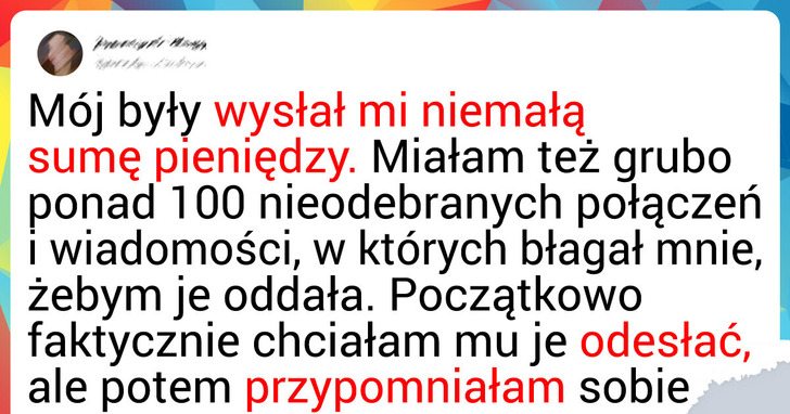 Mój były mąż przypadkowo wysłał mi pieniądze, ale nie zamierzam ich oddać