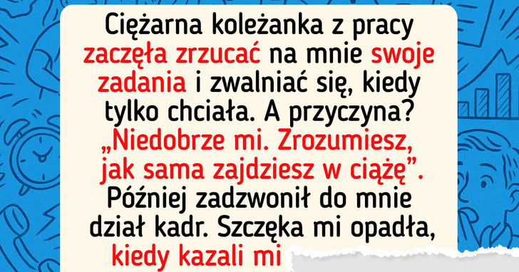 Odmawiam VIP-owskiego traktowania mojej ciężarnej współpracownicy — nie jest królową