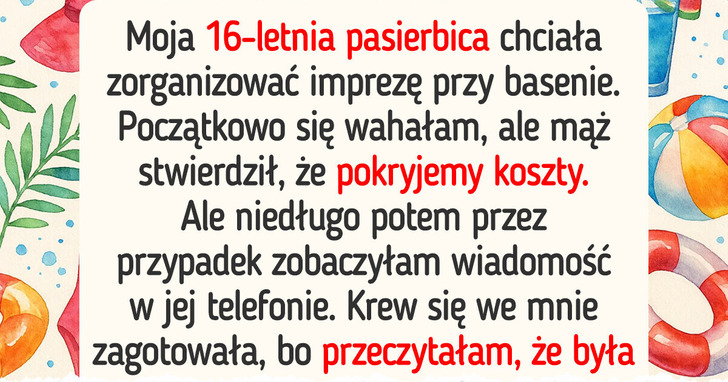 Nie zapłacę za imprezę przy basenie pasierbicy — chyba pomyliła mnie z bankomatem