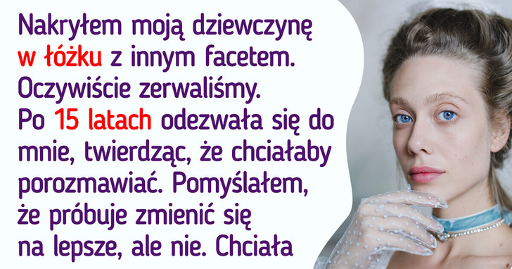 15 osób podzieliło się szalonymi historiami o swoich byłych partnerach, które dorównują najgorszym koszmarom