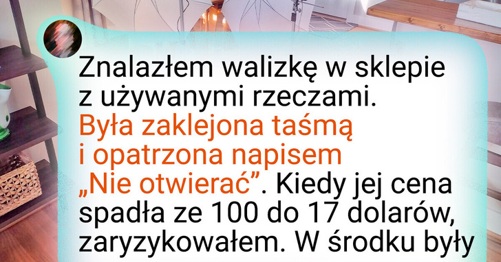 24 szczęśliwców, którzy potrafią znaleźć prawdziwe skarby choćby w stercie śmieci