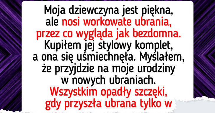 Próbowałem nauczyć moją dziewczynę, jak się ubierać — teraz nie chce ze mną rozmawiać