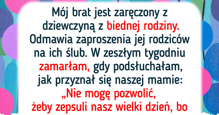Ujawniłam prawdę narzeczonej brata — teraz ślub może się nie odbyć