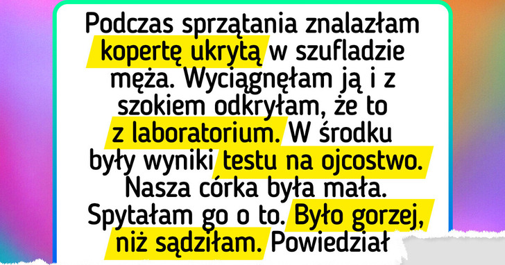 Mój mąż potajemnie wykonał test na ojcostwo, więc wnoszę o rozwód