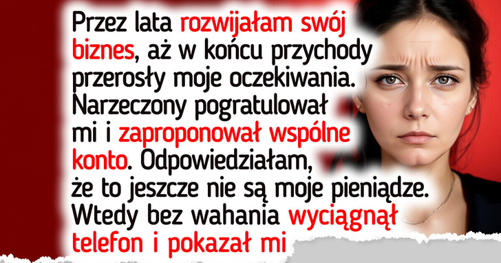 Kocham mojego narzeczonego, ale nie poświęcę swojej niezależności finansowej dla związku
