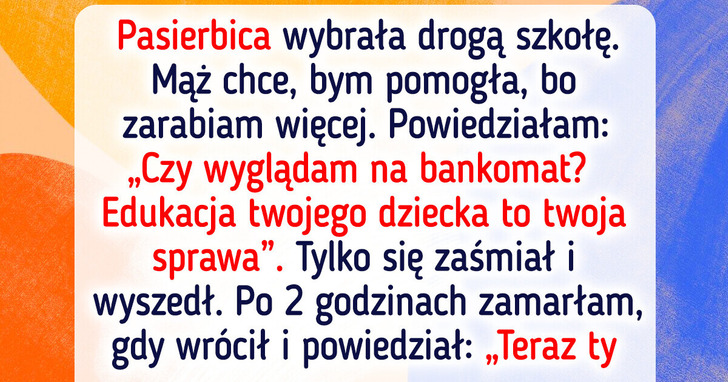 Nie zapłacę za czesne pasierbicy. Nie jestem jej osobistym bankomatem