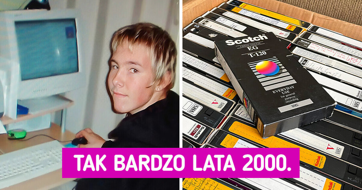 27 rzeczy z lat 2000., które zrozumieją tylko ci, którzy wtedy dorastali