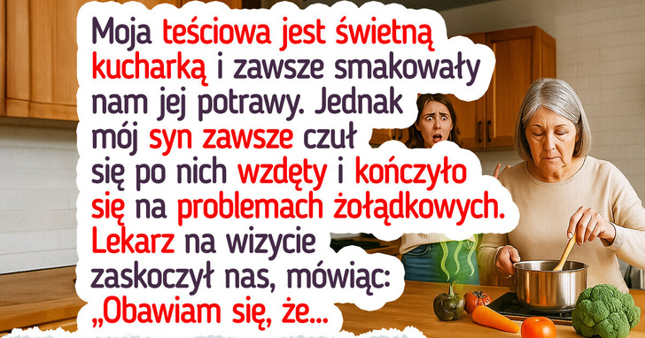 Syn skarżył się na bóle brzucha po każdym obiedzie u babci — a to była jej wina