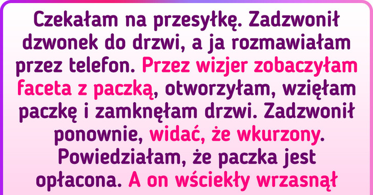 17 osób, które zamówiły coś przez internet i w bonusie dostały fajną anegdotę do opowiadania znajomym