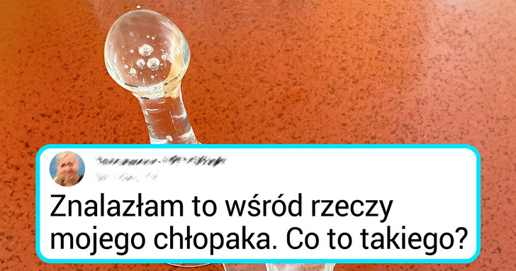 Ponad 15 tajemniczych przedmiotów, które zszokowały ludzi swoim zastosowaniem