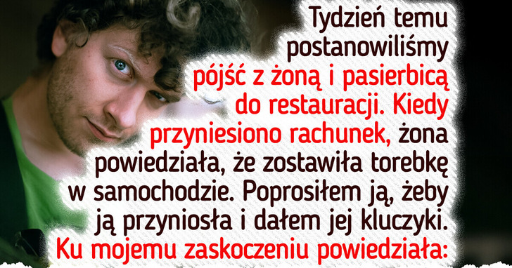 Zawsze płaciłem za żonę w restauracji, ale dzisiaj miarka się przebrała