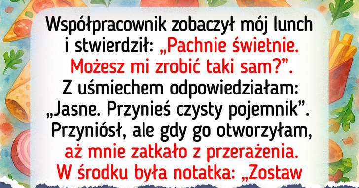 Zarzuty za lunch — byłam miła dla współpracownika i teraz mam problem