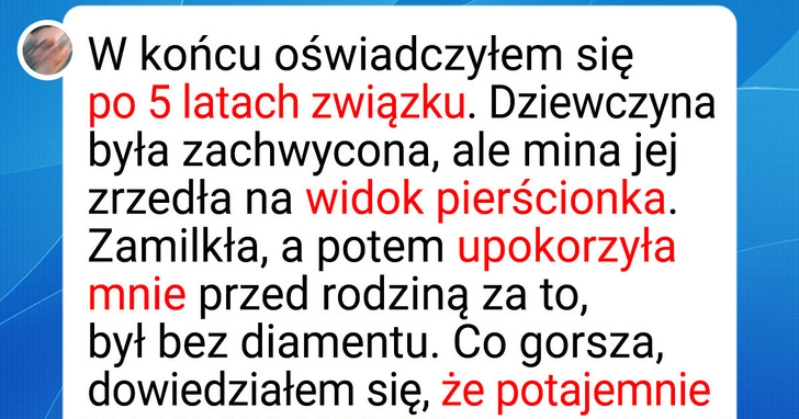 Nie kupię narzeczonej kosztownego pierścionka, a ona się wścieka