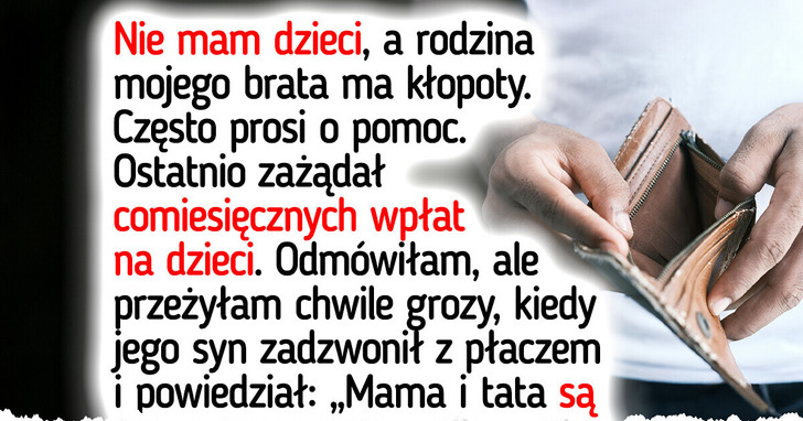 Nie mam dzieci, ale nie będę łożyć na dzieci brata — to nie moja sprawa