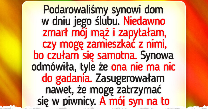 Mój syn odtrącił mnie, gdy najbardziej go potrzebowałam. Po tym wszystkim, co dla niego zrobiłam?