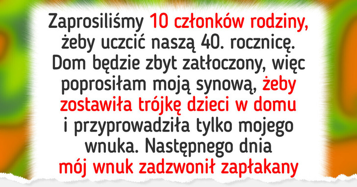 Wykluczyłam dzieci mojej synowej z naszego świętowania — rodzina jest najważniejsza