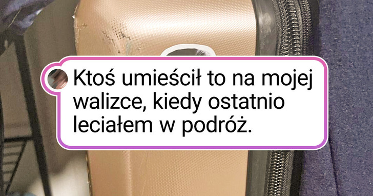 19 niespodzianek, na które ludzie natknęli się tuż po wyjściu z domu