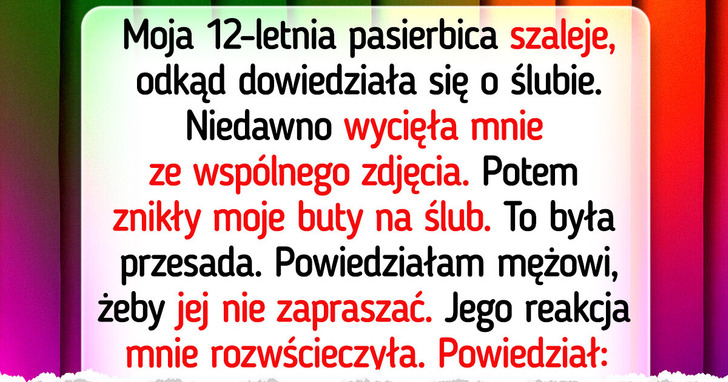 Nie chcę zaprosić pasierbicy na nasz ślub