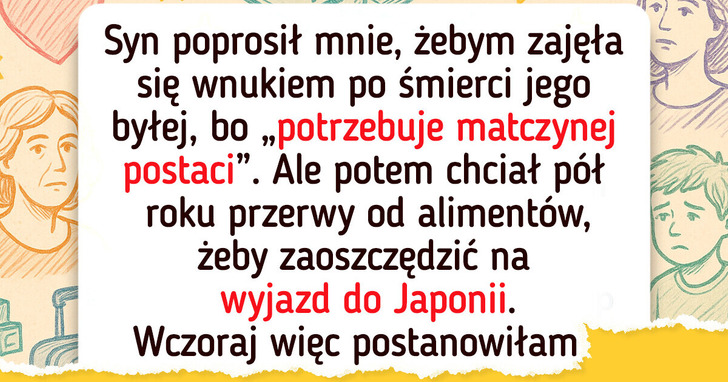 Syn chciał wolnego od ojcostwa — dałam mu lekcję, której nie zapomni