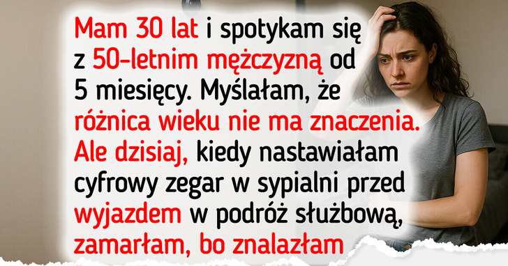 Mówił, iż mi ufa, ale nasza różnica wieku sprawiła, iż zrobił coś okropnego