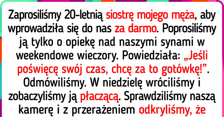Nie zapłacę mojej szwagierce za opiekę nad dziećmi — mieszka z nami bez płacenia czynszu