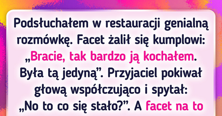 15 przypadkiem usłyszanych rozmów, które brzmią jak dialog z komedii