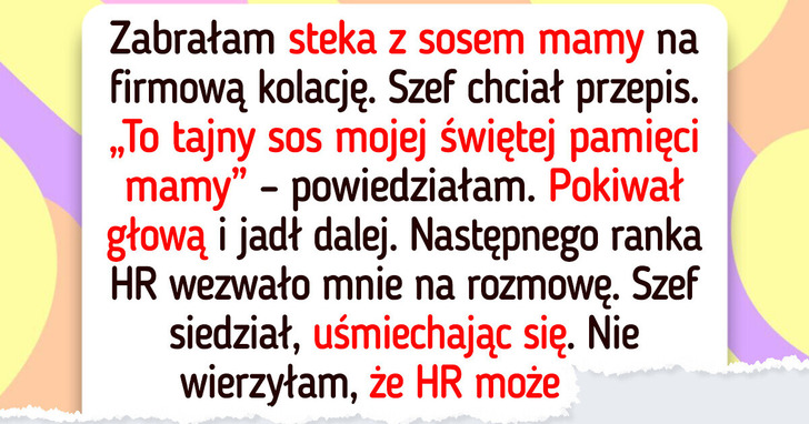 Odmówiłam przekazania tajnego przepisu mojej zmarłej mamy szefowi i wkroczył dział HR