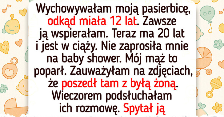 Pasierbica odmówiła zaproszenia mnie na baby shower — zachowanie mojego męża mnie dobiło