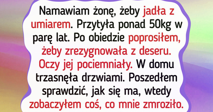 Powiedziałem żonie, iż martwię się o jej zdrowie — jej reakcja sprawiła, iż poczułem się jak wróg