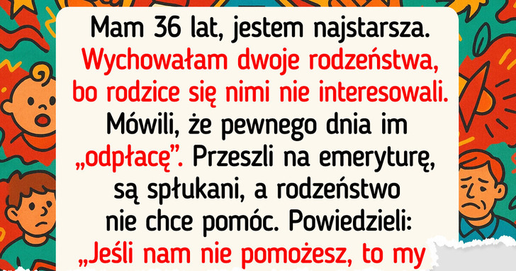 Nie zamierzam opiekować się moimi rodzicami — nie jestem im nic winna