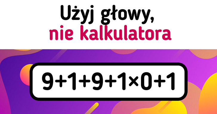 19 zagadek, które są trudniejsze, niż się wydaje