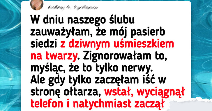 ​Pasierb zepsuł mi ślub, więc musiałam go wyprosić