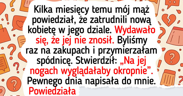 Współpracowniczka wyjątkowo irytowała męża, ale okazało się, iż było w tym coś więcej
