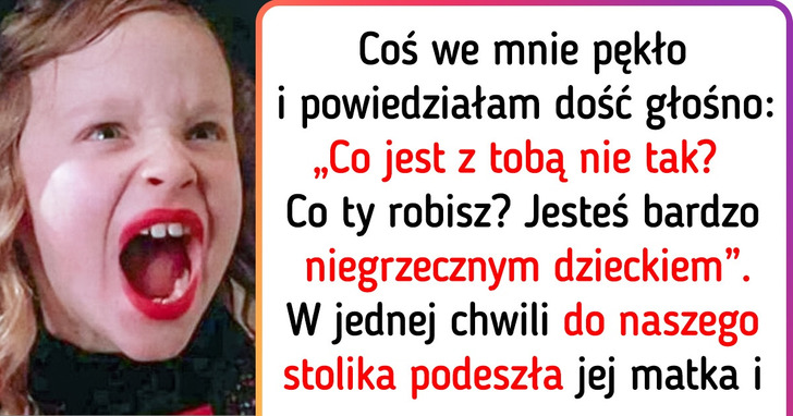 Kobieta konfrontuje się z matką hałaśliwych maluchów w eleganckiej restauracji i zostaje nazwana egoistką