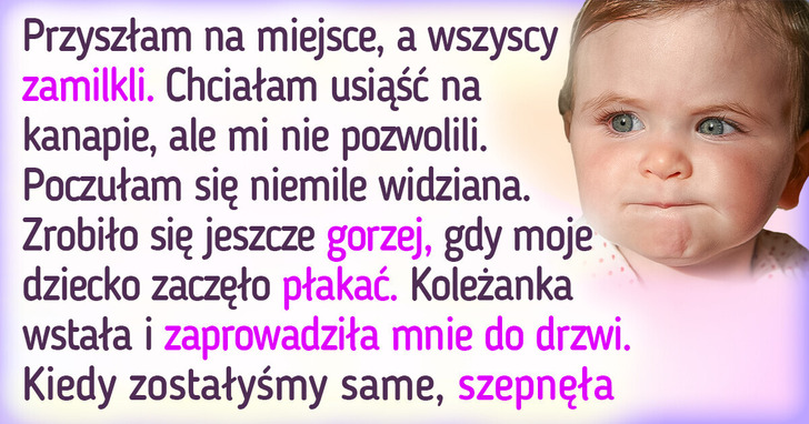 Zabrałam dziecko na imprezę, a moi znajomi nas wyrzucili